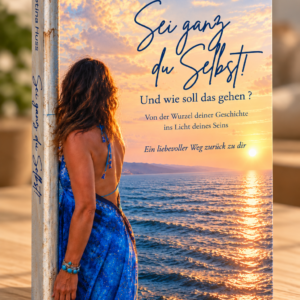 Sei ganz du Selbst! – Und wie soll das gehen?